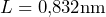 L = 0{,}832 \text{nm}