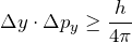 Rendered by QuickLaTeX.com \displaystyle{\Delta y \cdot \Delta p_y \ge \frac{h}{4 \pi}}