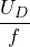 \dfrac{U_D}{f}